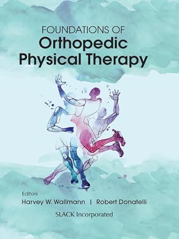 Foundations of Orthopedic Physical Therapy  - PDF